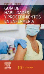 POTTER Y PERRY. GUA DE HABILIDADES Y PROCEDIMIENTOS EN ENFERMERA