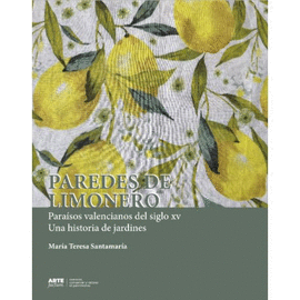 PAREDES DE LIMONERO. PARA�SOS VALENCIANOS DEL SIGLO XV.