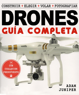 LA GUA COMPLETA DE DRONES