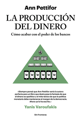 LA PRODUCCIN DEL DINERO