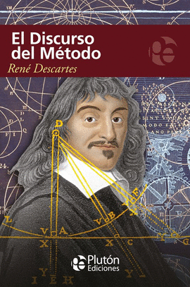 EL DISCURSO DEL M�TODO