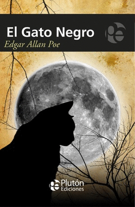 EL GATO NEGRO Y OTROS RELATOS / THE BLACK CAT AND OTHER STORIES