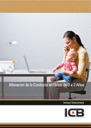 ALTERACI�N DE LA CONDUCTA EN NI�OS DE 0 A 3 A�OS