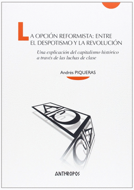 LA OPCION REFORMISTA ENTRE EL DESPOTISMO Y LA REVOLUCION
