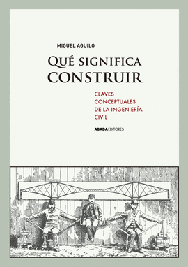 QU� SIGNIFICA CONSTRUIR