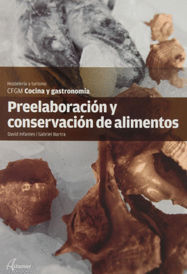 PREELABORACION Y CONSERVACION DE LOS ALIMENTOS