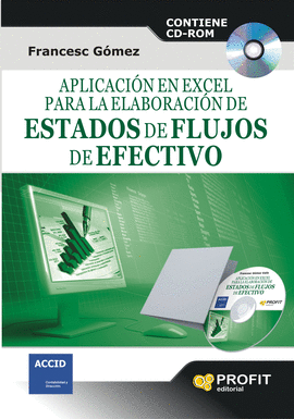 APLICACI�N EN EXCEL PARA LA ELABORACION DE ESTADOS DE FLUJOS DE EFECTIVO + CD-ROM