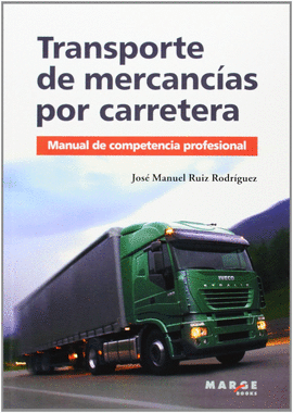 TRANSPORTE DE MERCANC�AS POR CARRETERA.