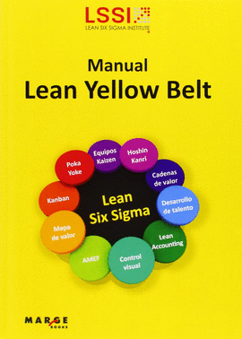 CERTIFICACION LEAN SIX SIGMA YELLOW BELT PARA LA EXCELENCIA EN LOS NEGOCIOS