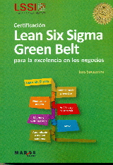 CERTIFICACION LEAN SIX SIGMA GREEN BELT PARA LA EXCELENCIA EN LOS NEGOCIOS