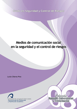 MEDIOS DE COMUNICACIN SOCIAL EN LA SEGURIDAD Y EL CONTROL DE RIESGOS
