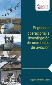 SEGURIDAD OPERACIONAL E INVESTIGACIN DE ACCIDENTES DE AVIACIN