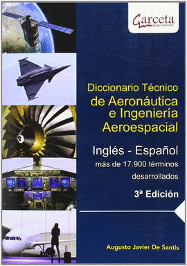 DICCIONARIO TECNICO DE AERONAUTICA E INGENIERIA AEROESPACIAL