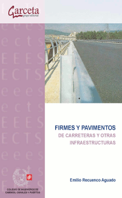 FIRMES Y PAVIMENTOS DE CARRETERAS Y OTRAS INFRAESTRUCTURAS