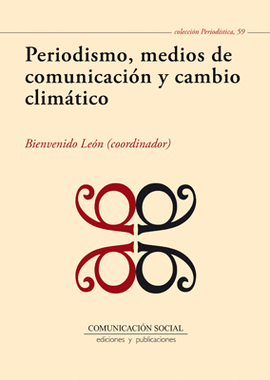 PERIODISMO, MEDIOS DE COMUNICACIN Y CAMBIO CLIMTICO