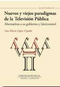NUEVOS Y VIEJOS PARADIGMAS DE LA TELEVISI�N P�BLICA