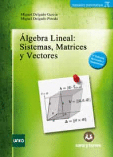 ALGEBRA LINEAL SISTEMAS MATRICES Y VECTORES