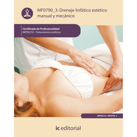DRENAJE LINF�TICO EST�TICO MANUAL Y MEC�NICO. MF0790_3