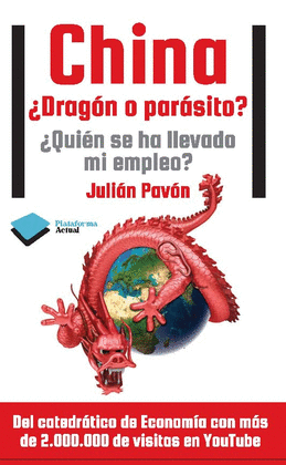 CHINA. �DRAG�N O PAR�SITO?
