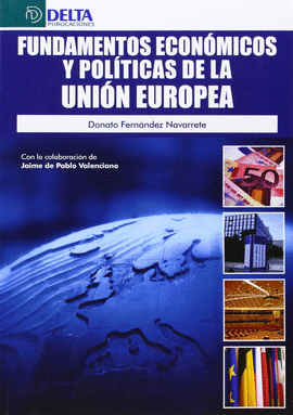 FUNDAMENTOS ECONMICOS Y POLTICAS DE LA UNIN EUROPEA