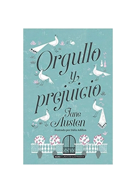 ORGULLO Y PREJUICIO (CLASICOS ILUSTRADOS)