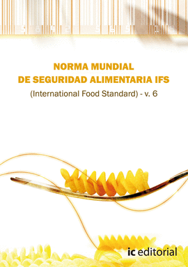 NORMA MUNDIAL DE SEGURIDAD ALIMENTARIA IFS