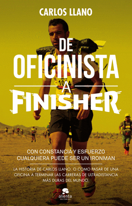 DE OFICINISTA A FINISHER CON CONSTANCIA Y ESFUERZO CUALQUIERA PUEDE SER UN IRONMAN