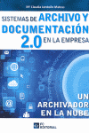 SISTEMAS DE ARCHIVOS Y DOCUMENTACI�N 2.0 EN LA EMPRESA