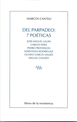 DEL PARPADEO: 7 PO�TICAS