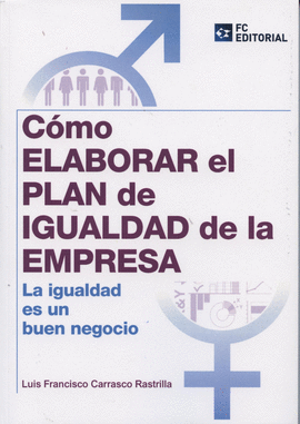 CMO ELABORAR EL PLAN DE IGUALDAD DE LA EMPRESA