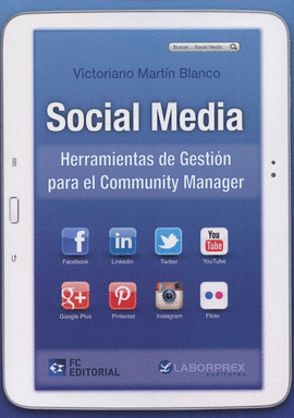 SOCIAL MEDIA. HERRAMIENTAS DE GESTION PARA EL COMMUNITY MANAGER