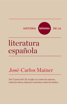 HISTORIA MNIMA DE LA LITERATURA ESPAOLA