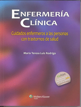 ENFERMER�A CL�NICA. CUIDADOS ENFERMEROS A LAS PERSONAS CON TRASTORNOS DE SALUD