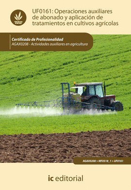 OPERACIONES AUXILIARES DE ABONADO Y APLICACION DE TRATAMIENTOS EN CULTIVOS AGRICOLAS