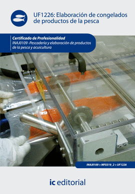 ELABORACION DE CONGELADOS DE PRODUCTOS DE LA PESCA UF1226