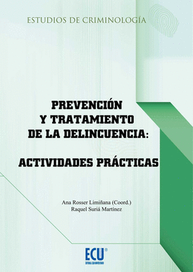 PREVENCION Y TRATAMIENTO DE LA DELINCUENCIA: ACTIVIDADES PRACTICAS