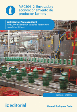 ENVASADO Y ACONDICIONAMIENTO DE PRODUCTOS L�CTEOS MF0304