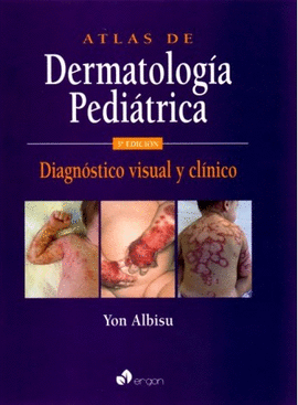 ATLAS DE DERMATOLOG�A PEDI�TRICA. 3� EDICI�N