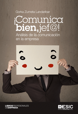 COMUNICA BIEN JEF@ ANALISIS DE LA COMUNICACION EN LA EMPRESA