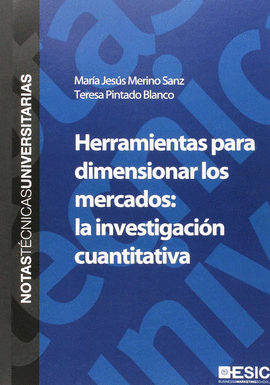 HERRAMIENTAS PARA DIMENSIONAR LOS MERCADOS LA INVESTIGACION CUANTITATIVA