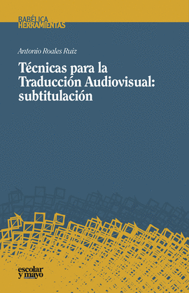 TCNICAS PARA LA TRADUCCIN AUDIOVISUAL: SUBTITULACIN