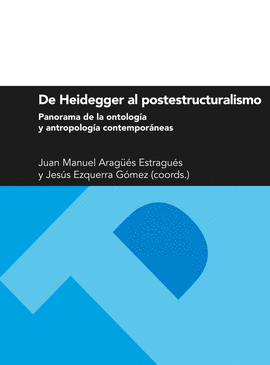 DE HEIDEGGER AL POSTESTRUCTURALISMO