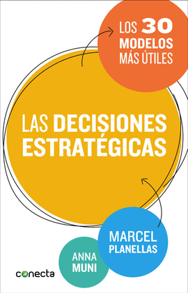 LAS DECISIONES ESTRAT�GICAS LOS 30 MODELOS M�S �TILES