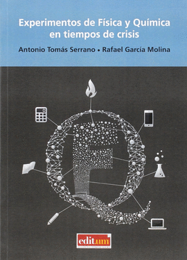 EXPERIMENTOS DE FISICA Y QUIMICA EN TIEMPOS DE CRISIS