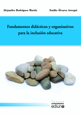 FUNDAMENTOS DIDCTICOS Y ORGANIZATIVOS PARA LA INCLUSIN EDUCATIVA