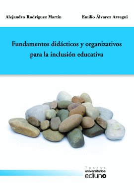 FUNDAMENTOS DID�CTICOS Y ORGANIZATIVOS PARA LA INCLUSI�N EDUCATIVA