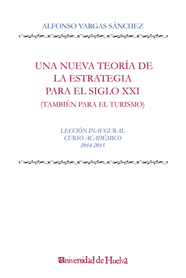 UNA NUEVA TEOR�A DE LA ESTRATEGIA PARA EL SIGLO XXI