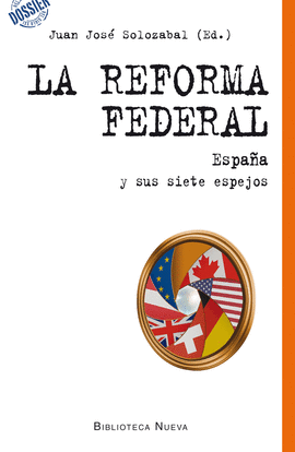 LA REFORMA FEDERAL ESPA�A Y SUS SIETE ESPEJOS