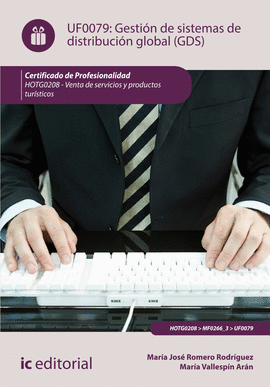 GESTION DE SISTEMAS DE DISTRIBUCION GLOBAL (GDS) UF0079