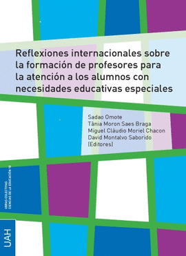 REFLEXIONES INTERNACIONALES SOBRE LA FORMACION DE PROFESORES PARA LA ATENCION A LOS ALUMNOS CON NECE